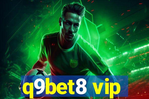 q9bet8 vip